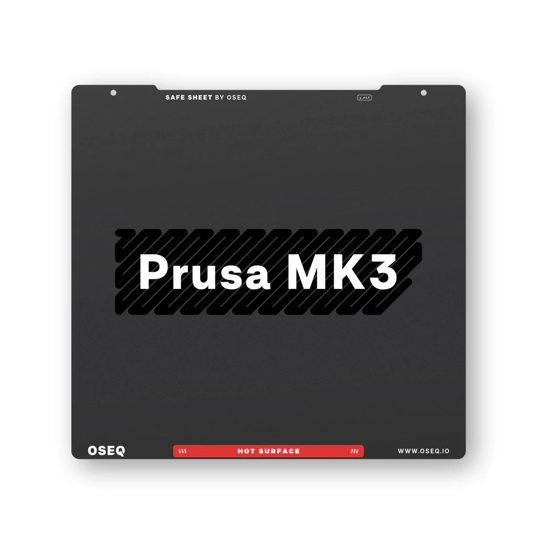 OSEQ SAFE Sheet for Prusa MK3/3S/3S+